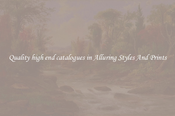 Quality high end catalogues in Alluring Styles And Prints