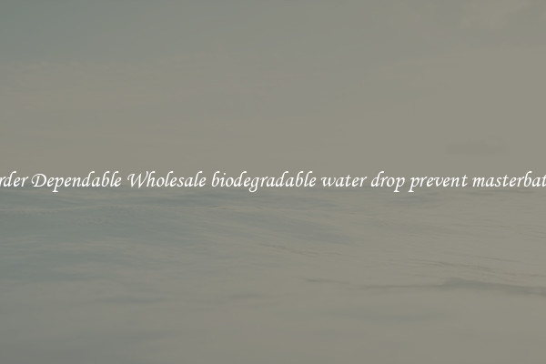 Order Dependable Wholesale biodegradable water drop prevent masterbatch