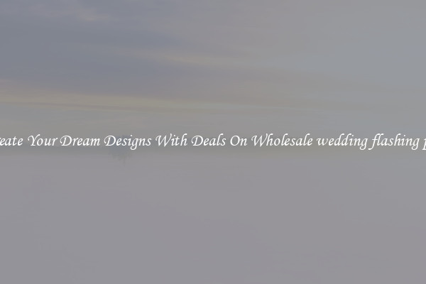 Create Your Dream Designs With Deals On Wholesale wedding flashing pin