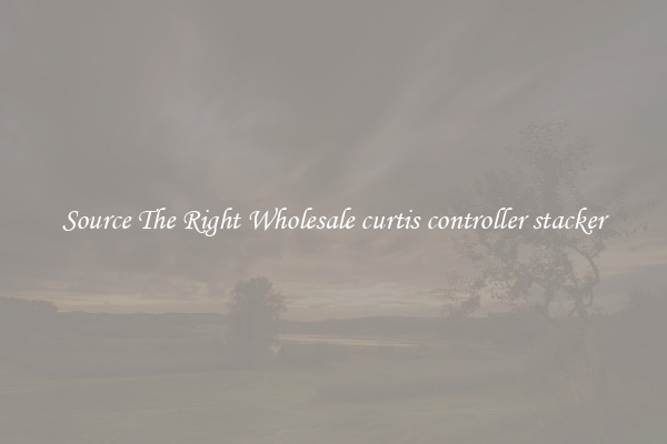 Source The Right Wholesale curtis controller stacker