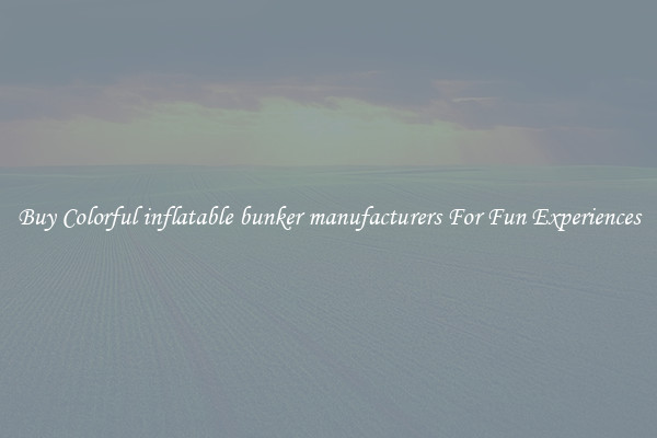 Buy Colorful inflatable bunker manufacturers For Fun Experiences