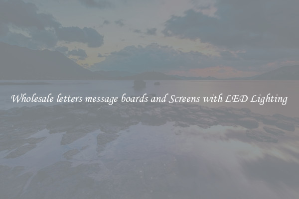 Wholesale letters message boards and Screens with LED Lighting 