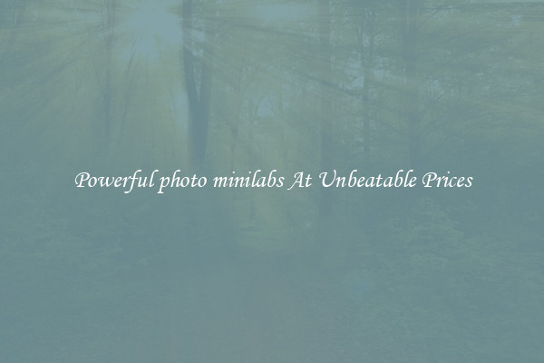 Powerful photo minilabs At Unbeatable Prices