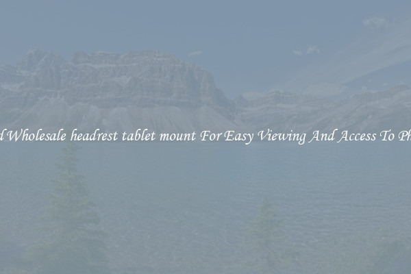 Solid Wholesale headrest tablet mount For Easy Viewing And Access To Phones