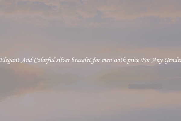 Elegant And Colorful silver bracelet for men with price For Any Gender