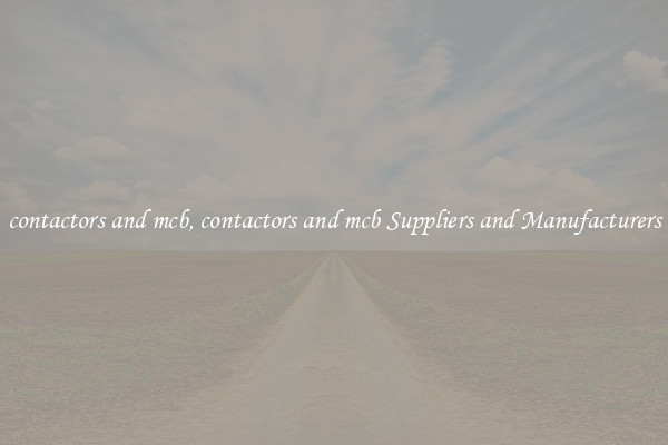 contactors and mcb, contactors and mcb Suppliers and Manufacturers