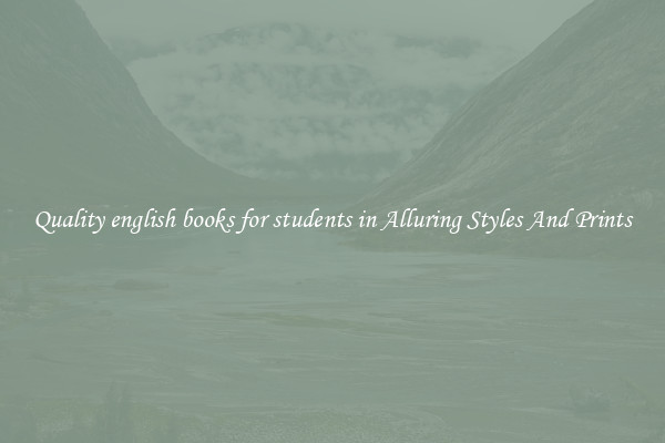 Quality english books for students in Alluring Styles And Prints
