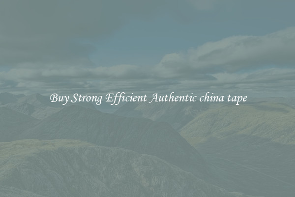 Buy Strong Efficient Authentic china tape