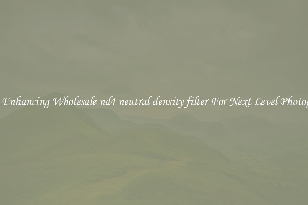 Photo Enhancing Wholesale nd4 neutral density filter For Next Level Photography